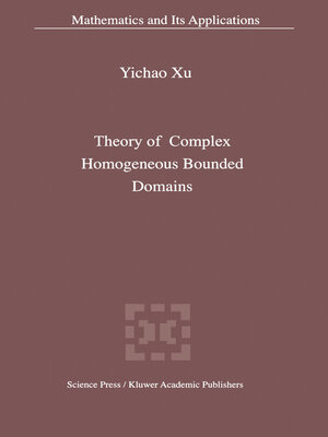cover image of Theory of Complex Homogeneous Bounded Domains